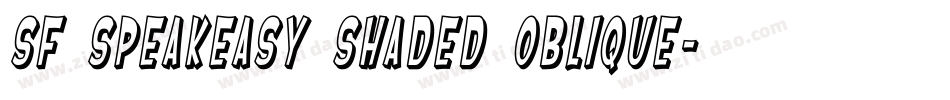 SF Speakeasy Shaded Oblique字体转换